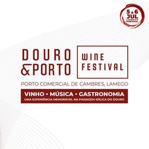 Douro & Porto Wine Festival 2024 poster featuring event details: July 5-6 at Porto Comercial de Cambres, Lamego. Enjoy wine, music, and gastronomy in the idyllic Douro landscape.